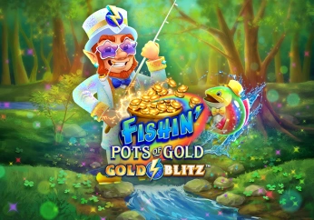 Fishin' Pots Of Gold? Gold Blitz?